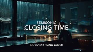 Semisonic Closing Time Piano Cover [upl. by Irovi]