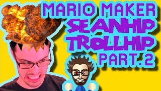 Mario Maker  Outrageously Awful Troll Puzzle Level by Seanhip 100 Troll Rate  Part 2 [upl. by Chuipek]