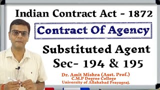 substituted agent  Contract of agency  section 194 and 195 of Indian Contract Act 1872 [upl. by Anuahsed998]