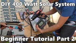 DIY 400 Watt Solar Power System Beginner Tutorial Part 2 [upl. by Calderon]