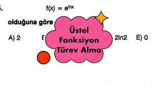 Üstel fonksiyon türev alma kuralı “e” li ifade türev [upl. by Zenobia]