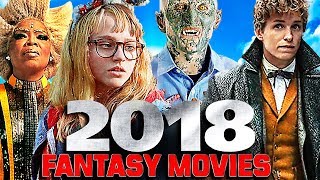 2018 BEST FANTASY MOVIES [upl. by Lua]