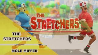 The Stretchers  Mole Miffer [upl. by Dranoel]