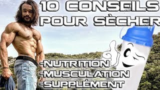 10 conseils pour SECHER  Musculation  Nutrition  Suppléments [upl. by Gusba490]