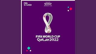 The Official FIFA World Cup Qatar 2022™ Theme [upl. by Nivac]