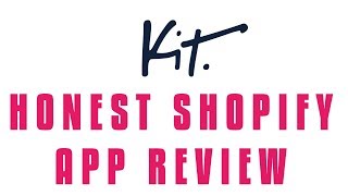 Kit Shopify App HONEST Review [upl. by Obed435]