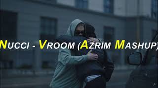 NUCCI  VROOM AZRIM MASHUP 2021 [upl. by Ylim]