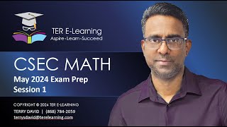 CSEC Maths  May 2024 Exam Preparation  Session 2 Terry David [upl. by Neuberger]