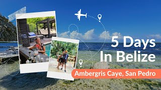 5 Days in Belize 🇧🇿 Ambergris Caye [upl. by Westhead780]