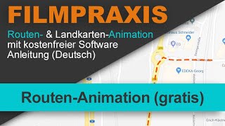 Routen und LandkartenAnimationen mit kostenloser Software  Anleitung deutsch [upl. by Arerrac344]