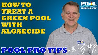 How to treat a green pool with algaecide  Pool Pro Tips With Gary  PoolSuppliescom [upl. by Diver709]