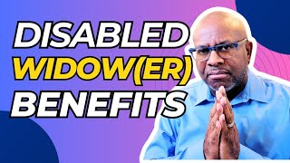 Breaking Down Disabled Widowers Benefits  What You Should Know [upl. by Ivens576]