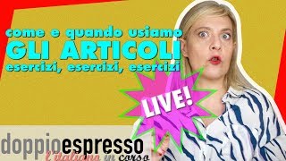 Gli articoli determinativi e indeterminativi in italiano  1  Live stream di doppioespresso [upl. by Eladnor]