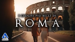 Roma Top 10 Luoghi da Visitare  4K Guida di Viaggio [upl. by Medor311]