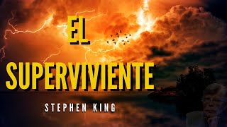 El superviviente de STEPHEN KING cuento en español [upl. by Jocko]