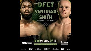 DFC 7 Amateur MMA Ventress vs Smith [upl. by Horbal]