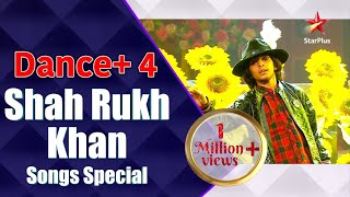 Dance Plus 4  Shah Rukh Khan Songs Special [upl. by Towill429]