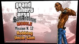 GTA San Andreas  iPad Walkthrough  Mission 12  Robbing Uncle Sam HD [upl. by Eggleston981]