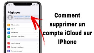 Comment supprimer un Compte iCloud facilement sur iPhone [upl. by Aicssej]