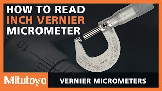 How To Read A Mitutoyo Inch Vernier Micrometer [upl. by Amihsat]