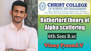 Rutherford theory of alpha scattering 6th sem BSc [upl. by Elleval]