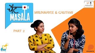 Chat Masala with Mrunmayee amp Gautami Deshpande  Part 2  Vaajva  Pune Podcast  Storytel [upl. by Aihsem272]