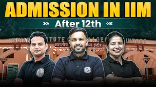 IIM After 12th  Admission In IIM After 12th  Detailed Information  IPMAT 2024 [upl. by Doti]