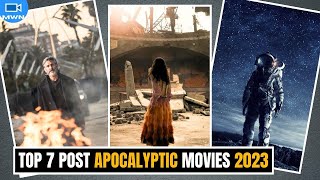 Top 7 Post Apocalyptic Movies 2023  Modern Apocalyptic Movies [upl. by Eelram888]