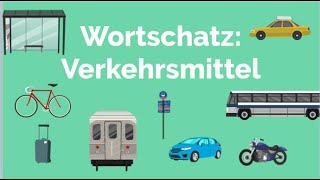 Deutsch lernen Verkehrsmittel A1 Wortschatz Dativ Transport A1Prüfung means of transport [upl. by Rudiger]