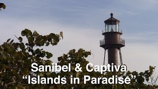 Video Tour of Sanibel and Captiva Islands [upl. by Ozner]