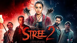 Stree 2  New Hindi Horror Movie 2024  Full Movie  Shraddha Kapoor Rajkummar Rao Pankaj Tripathi [upl. by Sudoeht]