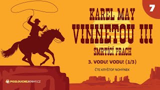 Karel May Vinnetou III – 07 Vodu Vodu 13 [upl. by Audwen]