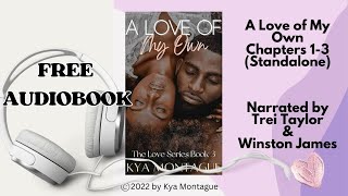 FREE AUDIOBOOK A LOVE OF MY OWN Trei Taylor Winston James Black Romance [upl. by Nnawtna]