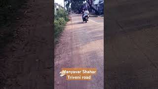 Manyavar Shahar Triveni road [upl. by Chernow]