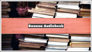 Dan Koeppel Banana Audiobook [upl. by Sherrie]