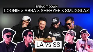 LOONIE × ABRA × SHEHYEE × SMUGGLAZ  BREAK IT DOWN Rap Battle Review E297  FLIPTOP DPD  LA vs SS [upl. by Hatcher615]