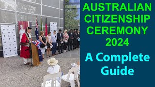 Australian Citizenship Ceremony 2024 – A Complete Guide [upl. by Jegar124]