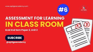 Assessment for Learning BEd IInd Sem Unit 2 Class 6 [upl. by Ahsyt]