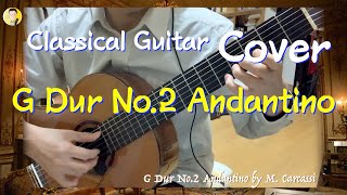 Classical Guitar Cover  G Dur No 2 AndantinoMateo Carcassi [upl. by Chelsae]