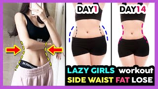 LOSE SIDE WAIST FAT EXERCISE FOR LAZY GIRL  GET SMALLER WAIST  LOSE 2 INCHES OFF WAIST FAST [upl. by Ainiger]