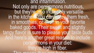 quotThe Incredible Health Benefits of Persimmon Unveiledquot [upl. by Alyce]