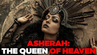 The Queen of Heaven  Unveiling the Mysteries of Asherah  Secrets Of The Bible [upl. by Waller890]