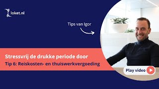 Tip 6 Reiskosten en thuiswerkvergoeding [upl. by Faustina]