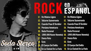 Rock en Español De Los 80 Y 90 💥 Lo Mejor De Soda Stereo [upl. by Norby]