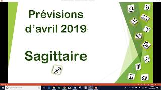 Prévisions du Sagittaire pour avril 2019 [upl. by Sturrock]