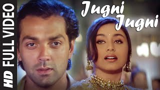 Full Video  quotJugni Jugniquot  Badal  Bobby Deol Rani Mukherjee  Anu Malik [upl. by Jennee]