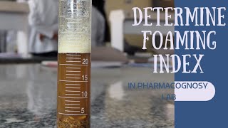 To Determine the Foaming index of given Crude Drugs [upl. by Nomyad]