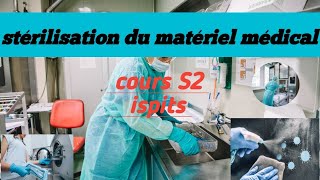 cours des S2  SIB 2 quot entretien et stérilisation du matériel médical quot أسهل شرح لدرس التعقيم 💯🩺🦠🦠🦠🛶 [upl. by Yrelbmik]