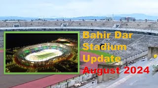 Bahir Dar Stadium Update  የባህር ዳር ስታዲየም ወቅታዊ መረጃ [upl. by Syd]