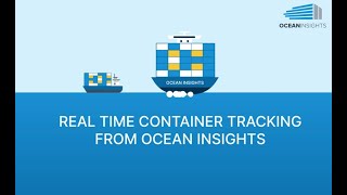 Realtime Container Tracking made Easy  Ocean Insights  Ocean Visibility at its best [upl. by Araik232]